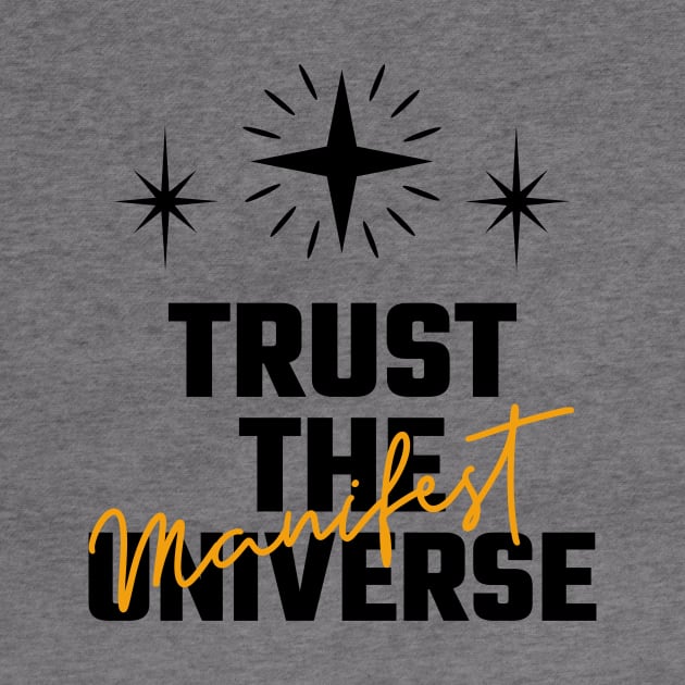 Trust The Universe by Jitesh Kundra